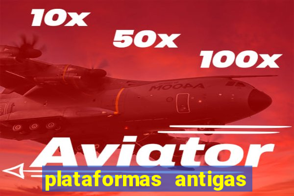 plataformas antigas de jogos slots